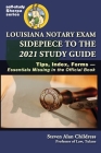 Louisiana Notary Exam Sidepiece to the 2021 Study Guide: Tips, Index, Forms-Essentials Missing in the Official Book Cover Image
