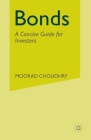 Bonds: A Concise Guide for Investors By M. Choudhry Cover Image