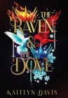 The Raven and the Dove Special Edition Omnibus By Kaitlyn Davis Cover Image