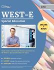 WEST-E Special Education Study Guide: Test Prep and Practice Questions for the WEST E Special Education 070 Exam By Cirrus Teacher Certification Exam Prep Cover Image