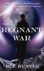 The Regnant War By R. J. Hunter Cover Image