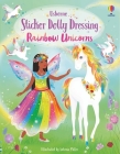Sticker Dolly Dressing Rainbow Unicorns By Fiona Watt, Antonia Miller (Illustrator) Cover Image