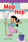 Mop Hop (Phonics) By Sharon Coan Cover Image