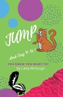 Jump and Say P.U. By Cathy McGough Cover Image