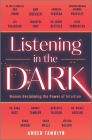 Listening in the Dark: Women Reclaiming the Power of Intuition By Amber Tamblyn Cover Image