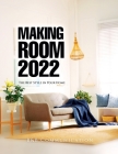 Making Room 2022: The Best Style in Your Home Cover Image