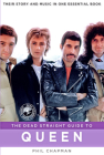 Dead Straight Guide to Queen (Dead Straight Guides) By Phil Chapman Cover Image