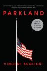 Parkland (Movie Tie-in Editions) By Vincent Bugliosi Cover Image