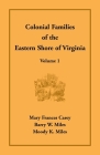 Colonial Families of the Eastern Shore of Virginia, Volume 1 Cover Image