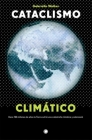 Cataclismo climático: Hace 700 millones de años la Tierra sufrió una catástrofe climática y sobrevivió By Gabrielle Walker Cover Image