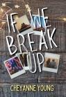 If We Break Up By Cheyanne Young Cover Image