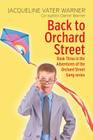 Back to Orchard Street: Book Three in the Adventures of the Orchard Street Gang series Cover Image