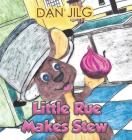 Little Rue Makes Stew Cover Image