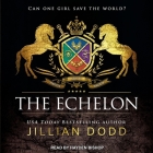 The Echelon Lib/E By Hayden Bishop (Read by), Jillian Dodd Cover Image