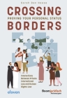 Crossing Borders: Proving Your Personal Status: Interactions Between Private International Law and Human Rights Law Cover Image