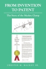 From Invention to Patent: The Story of the Mackey Clamp Cover Image