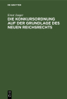Die Konkursordnung Auf Der Grundlage Des Neuen Reichsrechts Cover Image