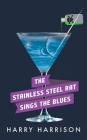 The Stainless Steel Rat Sings the Blues By Harry Harrison, Phil Gigante (Read by) Cover Image