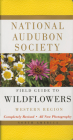 National Audubon Society Field Guide to North American Wildflowers--W: Western Region - Revised Edition (National Audubon Society Field Guides) By National Audubon Society Cover Image