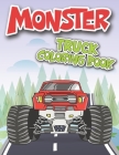 Monster Truck Coloring Book: Trucks Coloring Book for Truck Lovers Kids Toddlers Boys and Girls (Monster Truck Activity Book) Cover Image