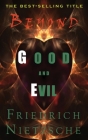 Beyond Good and Evil By Friedrich Wilhelm Nietzsche, Helen Zimmern (Translator), Robert Silverrider (Editor) Cover Image