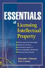 Essentials of Licensing Intellectual Property (Essentials (John Wiley)) By Alexander I. Poltorak, Paul J. Lerner Cover Image