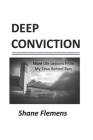 Deep Conviction: More Life Lessons From My Time Behind Bars By Shane Flemens Cover Image