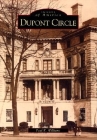 DuPont Circle (Images of America) By Paul K. Williams Cover Image