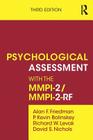 Psychological Assessment with the MMPI-2 / MMPI-2-RF By Alan F. Friedman, P. Kevin Bolinskey, Richard W. Levak Cover Image