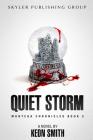 Quiet Storm: Montega Chronicles Book 3 Cover Image