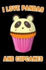I love Pandas and Cupcakes: Panda Bear Notebook By I. Love Pandas Ok Cover Image