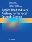 Applied Head and Neck Anatomy for the Facial Cosmetic Surgeon Cover Image