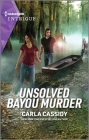Unsolved Bayou Murder By Carla Cassidy Cover Image