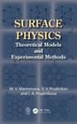 Surface Physics: Theoretical Models and Experimental Methods By Marina V. Mamonova, Vladimir V. Prudnikov, Irina A. Prudnikova Cover Image