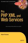Pro PHP XML and Web Services (Books for Professionals by Professionals) Cover Image