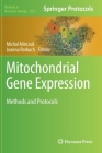 Mitochondrial Gene Expression: Methods and Protocols (Methods in Molecular Biology #2192) By Michal Minczuk (Editor), Joanna Rorbach (Editor) Cover Image