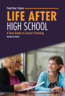 Life After High School: A Teen Guide to Career Planning By Nicholas Suivski Cover Image