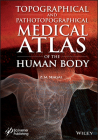 Topographical and Pathotopographical Medical Atlas of the Human Body Cover Image