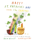 Happy St. Patrick's Day from the Crayons By Drew Daywalt, Oliver Jeffers (Illustrator) Cover Image