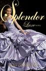Splendor (Luxe #4) Cover Image