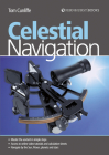 Celestial Navigation: Learn How to Master One of the Oldest Mariner's Arts By Tom Cunliffe Cover Image