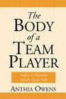 The Body Of A Team Player By Anthia Owens Cover Image