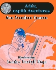 Adéu, capità Aventures By Sandra Castell Royo (Illustrator), Ana Escudero Canosa Cover Image