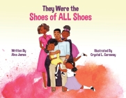 They Were the Shoes of ALL Shoes Cover Image