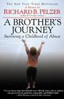 A Brother's Journey: Surviving a Childhood of Abuse By Richard B. Pelzer Cover Image