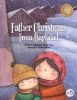 Father Christmas From Baghdad By Raghad Addai, Misdaq R. Syed Cover Image