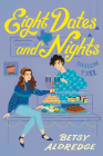 Eight Dates and Nights By Betsy Aldredge Cover Image
