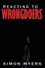Reacting to Wrongdoers Cover Image