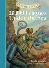 Classic Starts(r) 20,000 Leagues Under the Sea By Jules Verne, Lisa Church (Abridged by), Arthur Pober (Afterword by) Cover Image