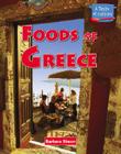 Foods of Greece (Taste of Culture) By Barbara Sheen Cover Image